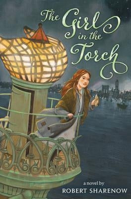 The Girl in the Torch by Sharenow, Robert