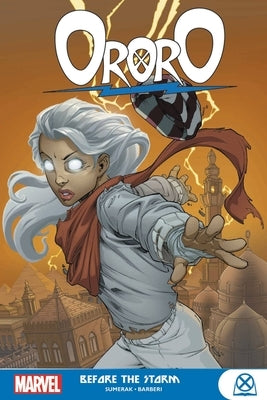 Ororo: Before the Storm by Sumerak, Marc