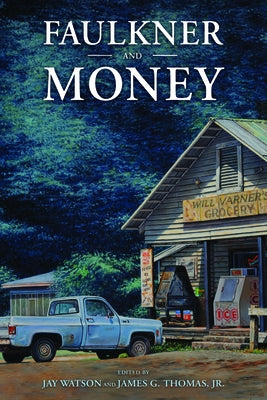 Faulkner and Money by Watson, Jay