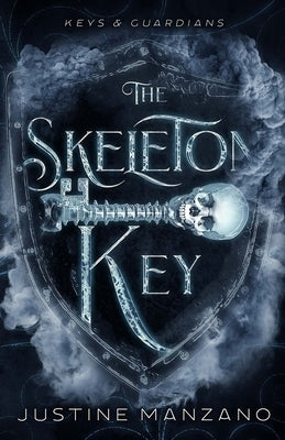 Skeleton Key by Manzano, Justine