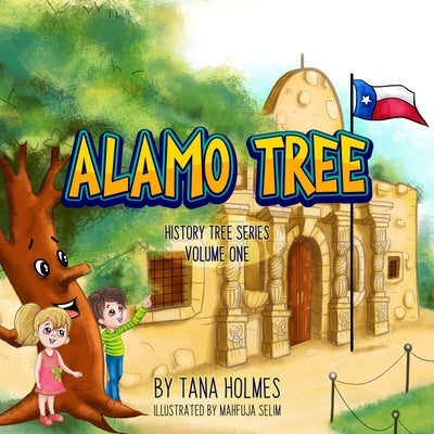 Alamo Tree by Holmes, Tana