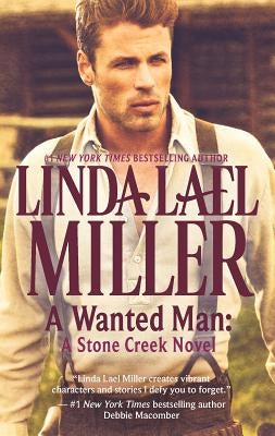 A Wanted Man by Miller, Linda Lael