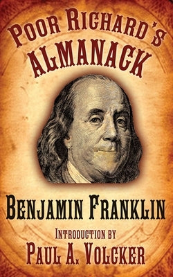 Poor Richard's Almanack by Franklin, Benjamin