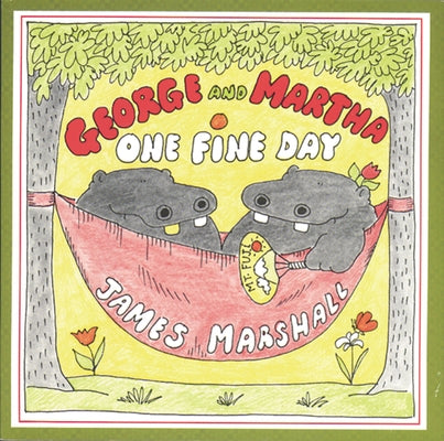 George and Martha One Fine Day by Marshall, James