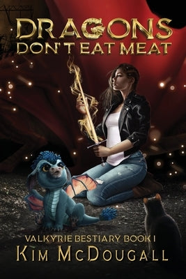 Dragons Don't Eat Meat by McDougall, Kim