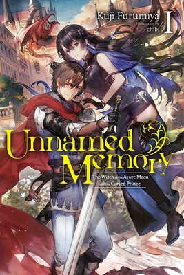 Unnamed Memory, Vol. 1 (Light Novel): The Witch of the Azure Moon and the Cursed Prince by Furumiya, Kuji