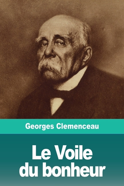 Le Voile du bonheur by Clemenceau, Georges