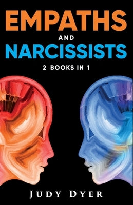 Empaths and Narcissists: 2 Books in 1 by Dyer, Judy