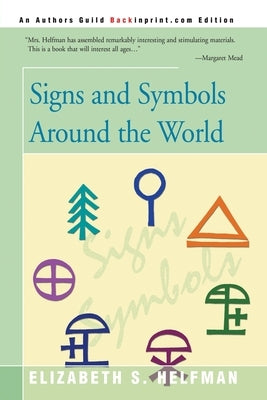 Signs and Symbols Around the World by Helfman, Elizabeth S.