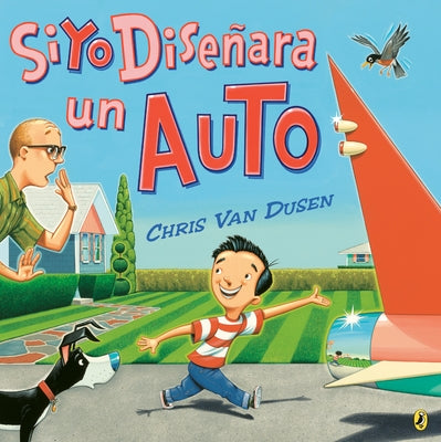 Si Yo Diseñara Un Auto by Van Dusen, Chris