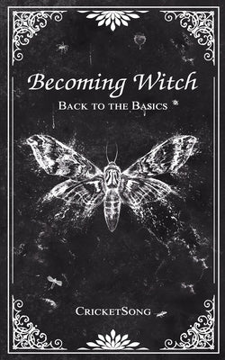 Becoming Witch: Back to the Basics by Kreitner, Sheri Breault