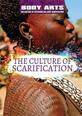 The Culture of Scarification by Vescia, Monique