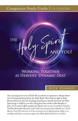 The Holy Spirit and You Study Guide by Renner, Rick