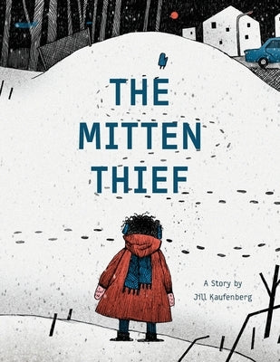 The Mitten Thief by Kaufenberg, Jill