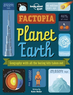 Lonely Planet Kids Factopia - Planet Earth 1 by Kids, Lonely Planet