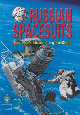Russian Spacesuits by Abramov, Isaac