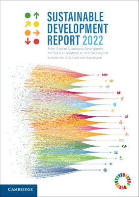 Sustainable Development Report 2022 by Sachs, Jeffrey