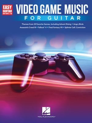 Video Game Music for Guitar: A Songbook for Easy Guitar with Notes & Tab by Hal Leonard Corp