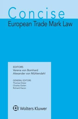 Concise European Trade Mark Law by Bomhard, Verena Von