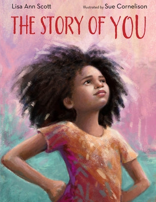 The Story of You by Scott, Lisa Ann