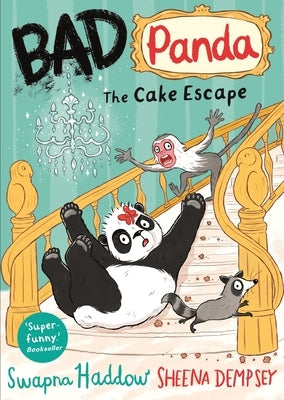 Bad Panda: The Cake Escape by Haddow, Swapna
