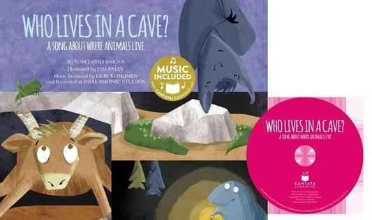 Who Lives in a Cave?: A Song about Where Animals Live [With CD (Audio)] by Barna, Tom David