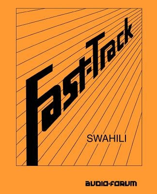 Fast-Track Swahili by Zawawi, Sharifa M.