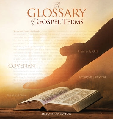 Teachings and Commandments, Book 2 - A Glossary of Gospel Terms: Restoration Edition Hardcover, 8.5 x 8.5 in. Journaling by Restoration Scriptures Foundation