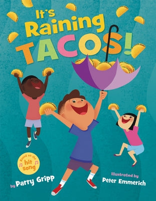 It's Raining Tacos! by Gripp, Parry