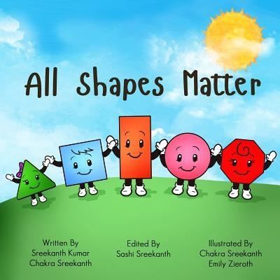 All Shapes Matter by Chakra, Sreekanth
