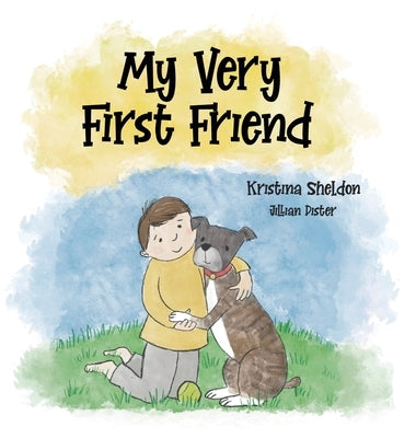 My Very First Friend by Sheldon, Kristina K.