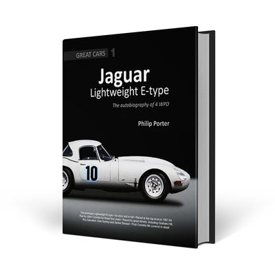 Jaguar Lightweight E-Type: The Autobiography of 4 Wpd by Porter, Philip