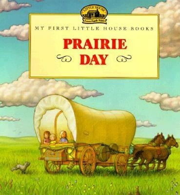 Prairie Day by Wilder, Laura Ingalls