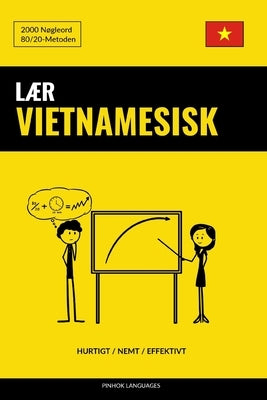 Lær Vietnamesisk - Hurtigt / Nemt / Effektivt: 2000 Nøgleord by Languages, Pinhok