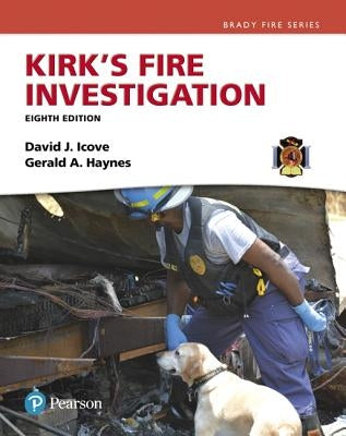 Kirk's Fire Investigation by Icove, David J.