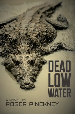 Dead Low Water by Pinckney, Roger