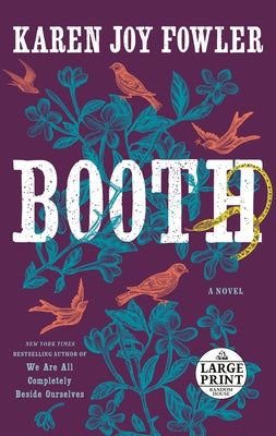 Booth by Fowler, Karen Joy