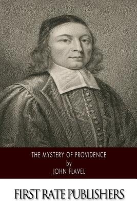 The Mystery of Providence by Flavel, John