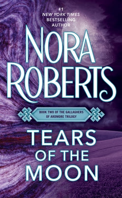 Tears of the Moon by Roberts, Nora