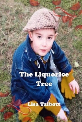 The Liquorice Tree by Talbott, Lisa