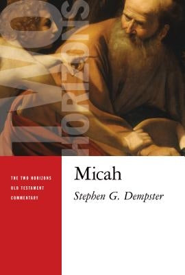 Micah by Dempster, Stephen G.