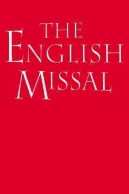 The English Missal by Chilcott-Monk, Julian