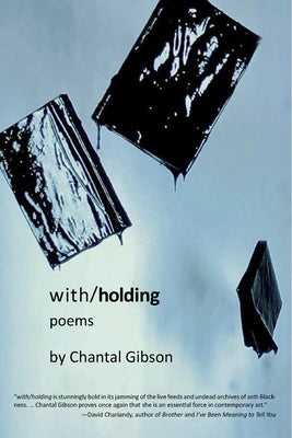 With/Holding by Gibson, Chantal