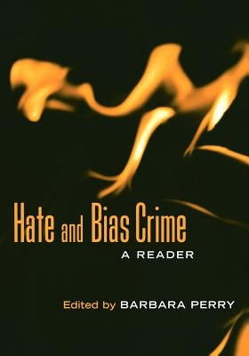 Hate and Bias Crime: A Reader by Perry, Barbara