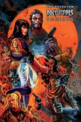 Nocturnals Omnibus Volume 1 by Brereton, Dan