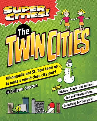 Super Cities! the Twin Cities by Sexton, Colleen