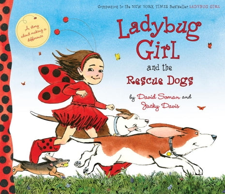 Ladybug Girl and the Rescue Dogs by Soman, David