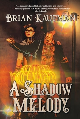 A Shadow Melody by Kaufman, Brian