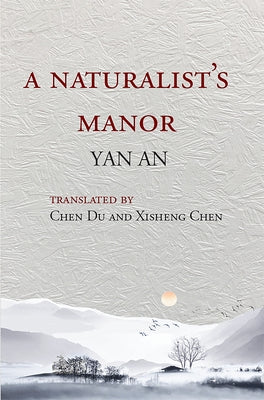 A Naturalist's Manor by An, Yan