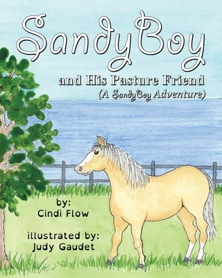 SandyBoy and His Pasture Friend by Flow, Cindi